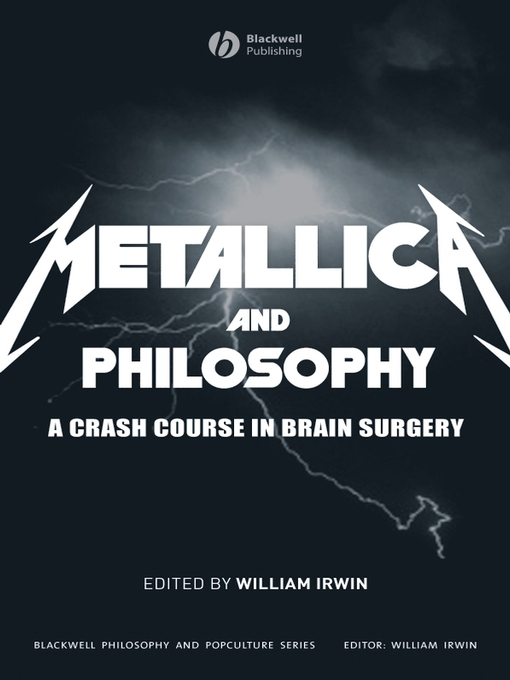 Title details for Metallica and Philosophy by William Irwin - Available